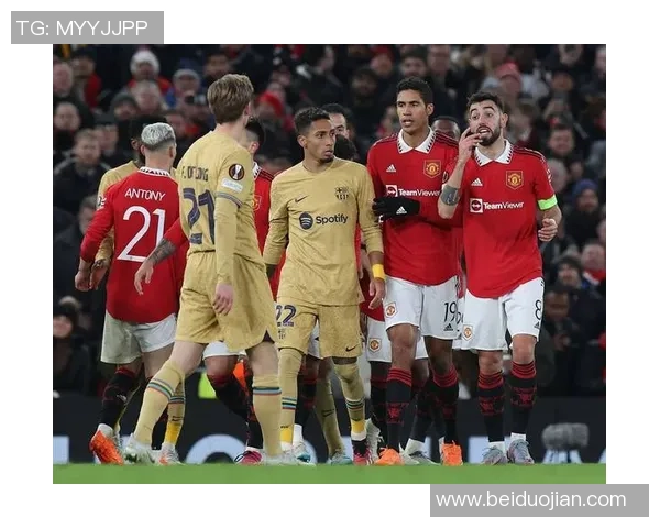 中超激战巴萨与曼联战成平局精彩瞬间引发全场热烈反响分析